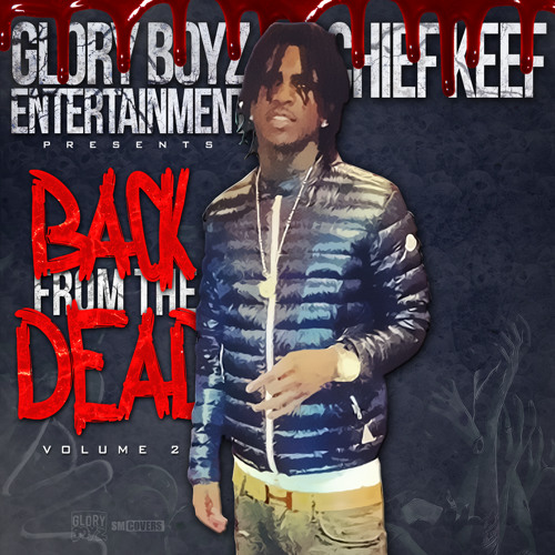Chief Keef - Back From The Dead