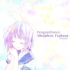 [TRAL-002]Sleepless Tsukasa