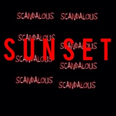 Scandalous -Sunset