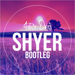 Artur Davis - Shyer (Bootleg) *Download*