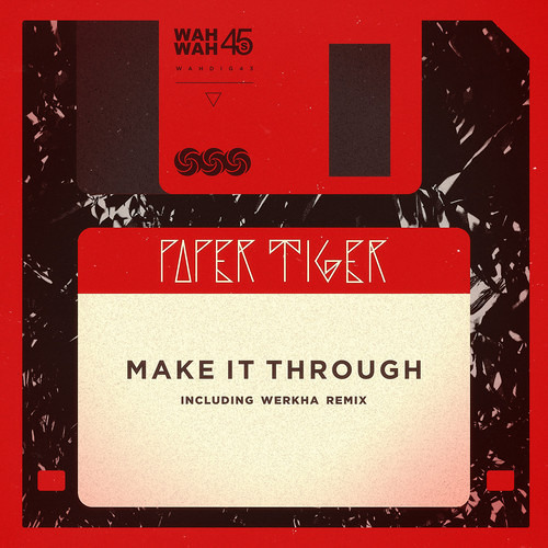 Paper Tiger "Make It Through" (Werkha Remix) [Wah Wah 45s]