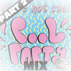 POOL PARTY MIX - Part 2 By NIZ