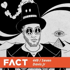 FACT mix 449 - Seven Davis Jr. (July '14)