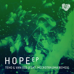 Teho & Van Did - Hope (Laidback Edit) FULL VERSION