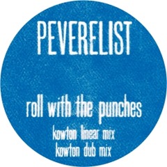 Roll With The Punches(Kowton Linear mix / Kowton Dub mix) (Punch Drunk Records)