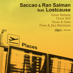 Saccao & Ran Salman Feat. Lostcause - Places (Tosel & Hale Remix) [King Street Sounds]