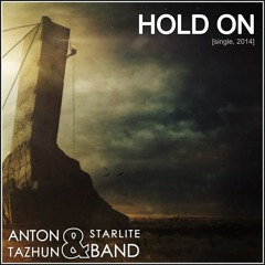 Anton Tazhun & StarLite Band - Hold On
