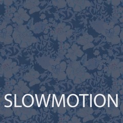 SlowMotion