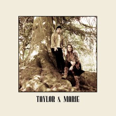 Taylor & Marie - All I Need