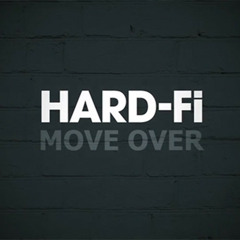 Hard Fi - Move Over (Mixed By Sean Redmond)