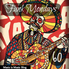 Funk Mondays # 60