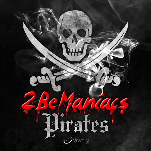 2BeManiacs - Pirates (Original Mix)