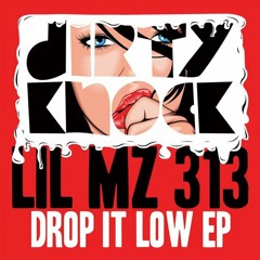 Lil Mz 313 - Drop It Low (Smookie Illson Remix) *OUT NOW*