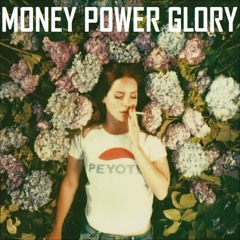 MONEY POWER GLORY