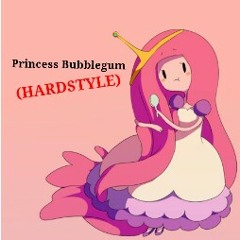 Princess Bubblegum(Hardstyle)