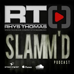 Rhys Thomas - SLAMM'D! 026 (Live @ Delusions 5th Birthday 05.07.14)