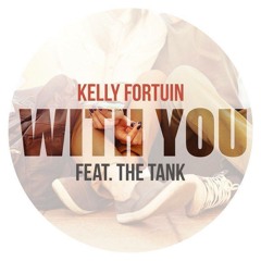 Kelly Fortuin - With You(Four7&LukeM Remix)