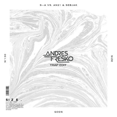Steve Angello , AN21 , Sebjack - Gods (Andres Fresko Trap edit)