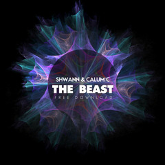 Shwann & Calum C - The Beast [FREE DOWNLOAD]