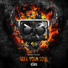 Barely Alive - Sell Your Soul [Ft. Jeff Sontag]