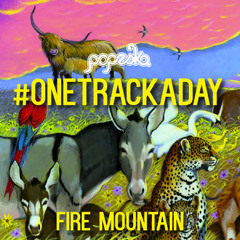 Popeska - Fire Mountain (FREE DOWNLOAD)