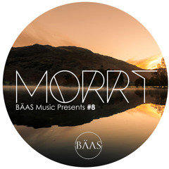 BÄAS Music Presents: MORRT