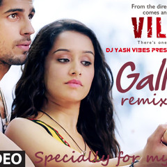 Teri Galliyan ragga mix - Dj Yash Vibes Mix