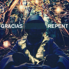 Gracias - Repent (prod. by World Mood Program)