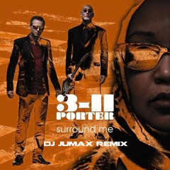 3 - 11 Porter - Surround Me With Your Love (Jumax Remix) // Free Download //