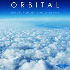 Orbital - Halcyon (Wolf-e-Wolf Remix)