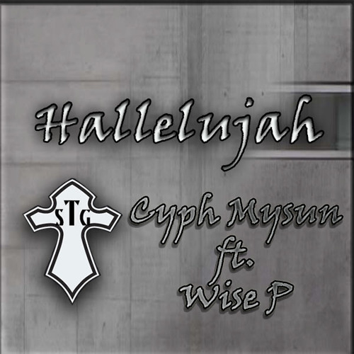 Cyph Mysun - Hallelujah ft Wise P