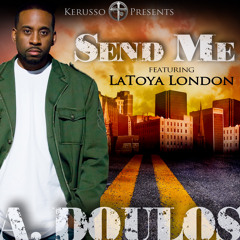 A. Doulos - Send Me Ft LaToya London