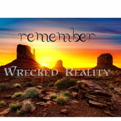 Wrecked Reality - Remember (102bpm)