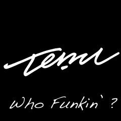 Who Funkin'?