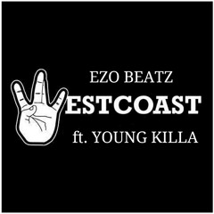 WESTCOAST FT. YOUNG KILLA***UNMASTERD**** (prod. By Dj Quik...Up In Da Club Remix)