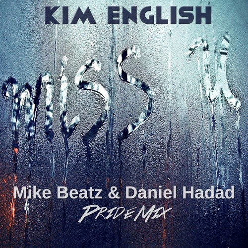 Kim English - Missing You (Mike Beatz & Daniel Hadad Remix)