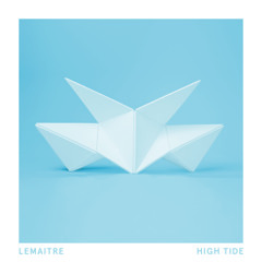 Lemaitre- High Tide (Avenue Remix)