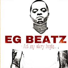 EG Beatz - Let My Story Begin... - Intro