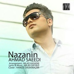 Ahmad Saeedi - Nazanin .mp3