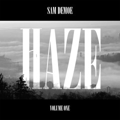SAM DEMOE - HAZE