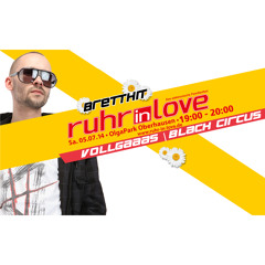 BrettHit - Ruhr In Love 2014 - Vollgaaas & BC Floor