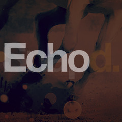Echo (An Echo Of...) (feat. Claudia Taviera)