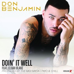 Don Benjamin - Doin It Well (feat. Elijah Blake)