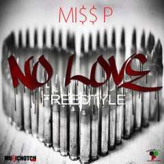 MI$$ P - THEY DON'T LOVE ME