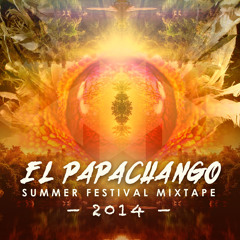 El Papachango Summer Festival Mixtape 2014