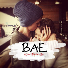 Before Anyone Else (BAE) (AlexisPonceOriginal)