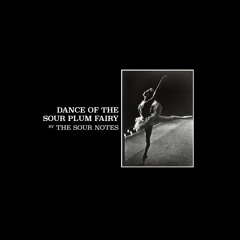 Dance Of The Sour Plum Fairy