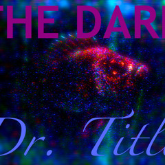 The Dark
