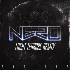 Satisfy (Night Terrors Remix)