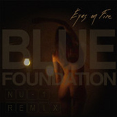 Blue Foundation - Eyes On Fire (Walking On Walls Remix)